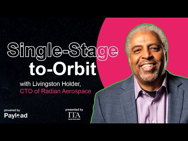 Single-Stage-to-Orbit, with Livingston Holder (Radian Aerospace)