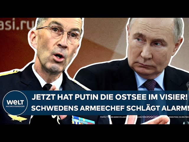 RUSSLAND: "Putins Ziel ist es, die Kontrolle über die Ostsee zu erlangen!" Schweden schlägt Alarm