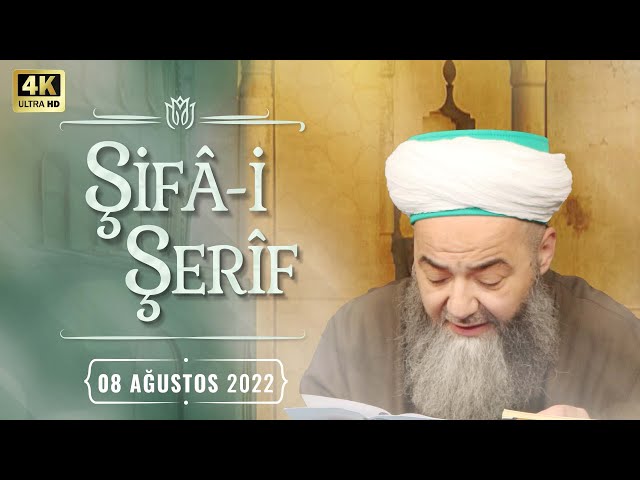 Şifâ-i Şerîf Dersi 146. Bölüm 8 Ağustos 2022