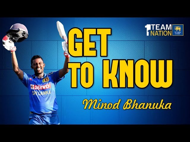 Get to know | Minod Bhanuka
