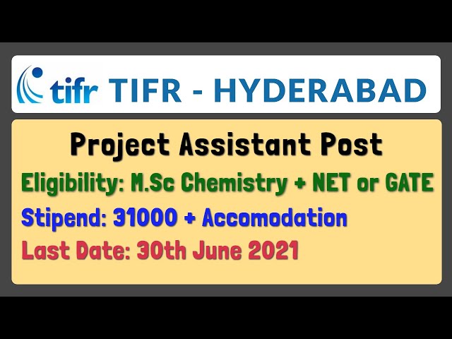Project Assistant Post in TIFR Hyderabad | Stipend 31,000 per month | M.Sc Chemistry + JRF or GATE