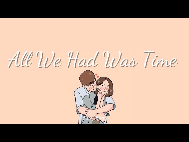 All We Had Was Time - Bang Bang (lyrics video)