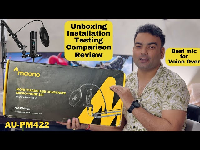 MAONO AU-PM422 | Unboxing & Review | Comparison | BEST YouTube and Podcast Microphone under Rs.5000