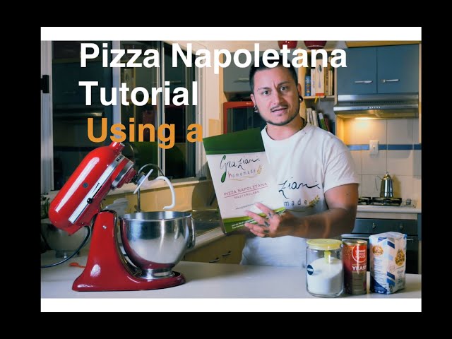 Kitchen Aid Pizza Napoletana TUTORIAL