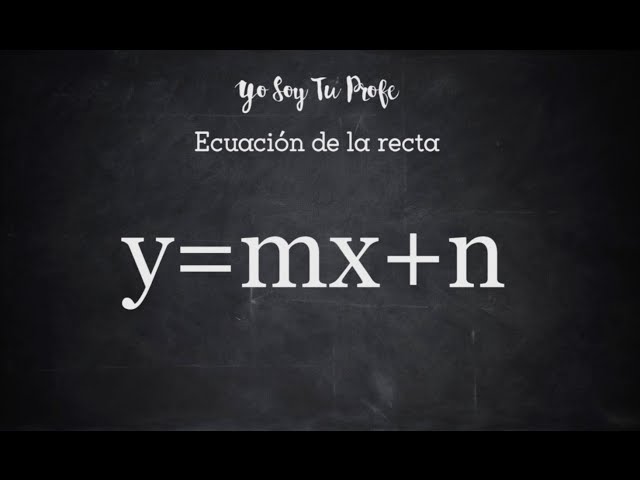 Función lineal. Ecuación de la recta. y=mx+n (Videotutorial)