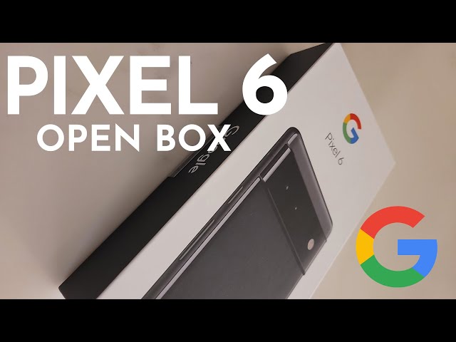 Google Pixel 6 Open Box Video