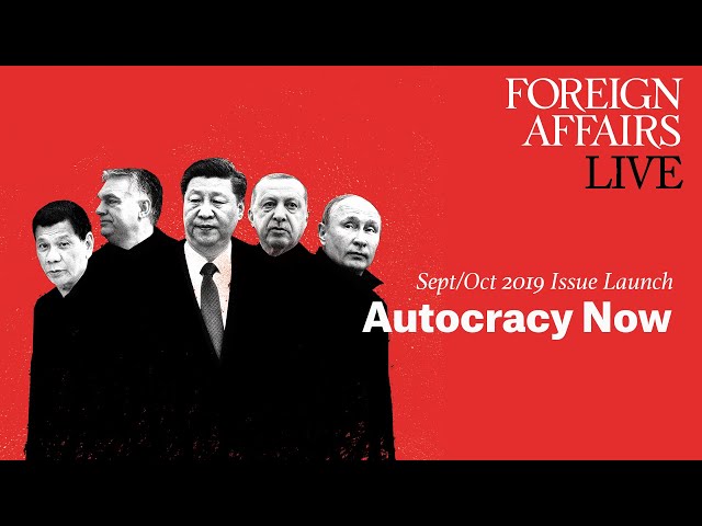 Foreign Affairs September/October Issue Launch: Autocracy Now