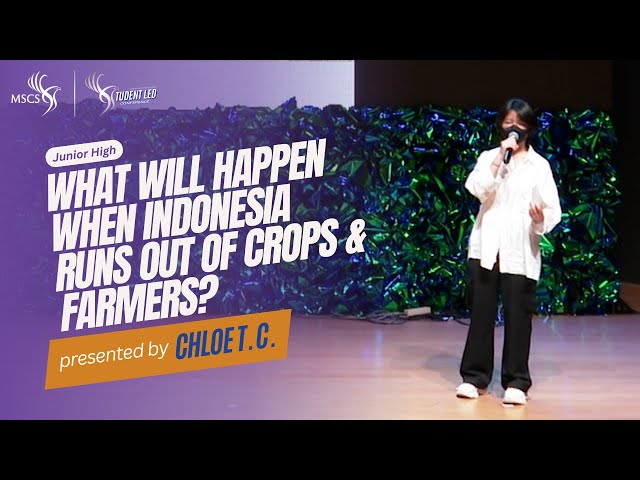 What Will Happen When Indonesia Runs Out of Crops & Farmers? - Chloe Tasha Cho | SLC