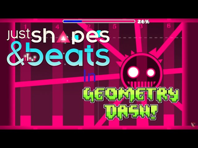 Just Shapes & Beats in Geometry Dash?