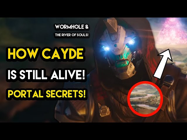 Destiny 2 - HOW CAYDE IS ALIVE! The Portal and The River Of Souls
