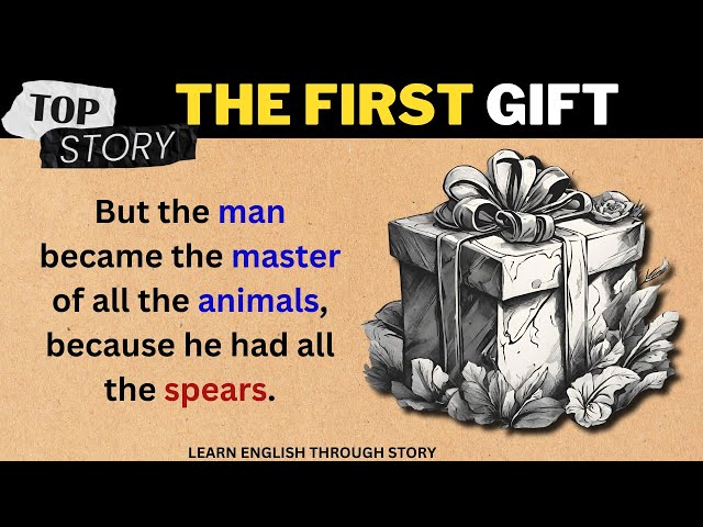 LEARN ENGLISH THROUGH STORY | The First Gift  | Practice English | Speak English #story