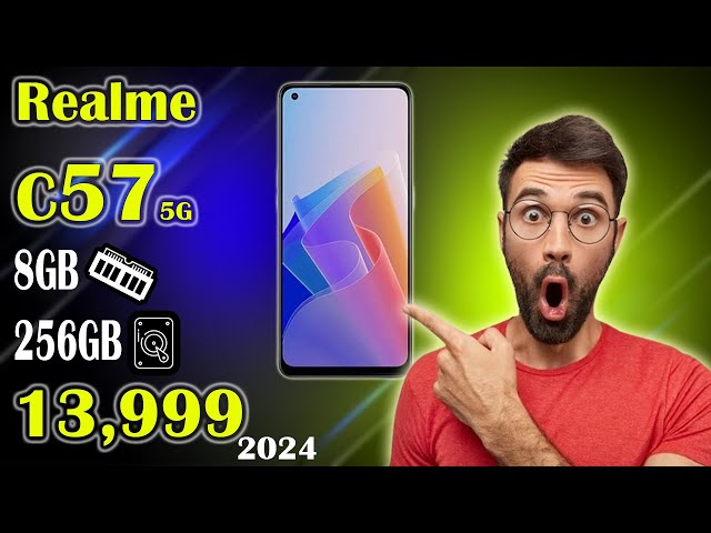 Realme C57 5G - 8GB_256GB - ₹13990 - GSM