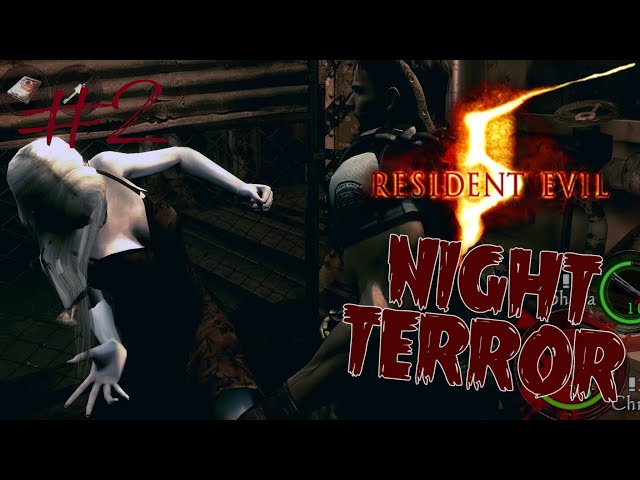 Resident Evil 5 - Night Terror Co-op #2 De Notenkraker