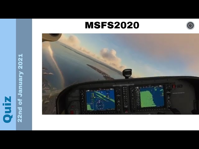Flight Simulator 2020   Quiz 22nd January 2021