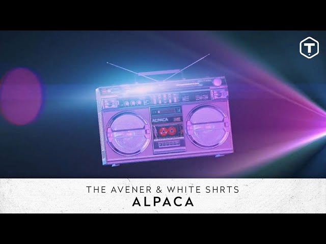 The Avener & White Shrts - ALPACA (Lyric Video)