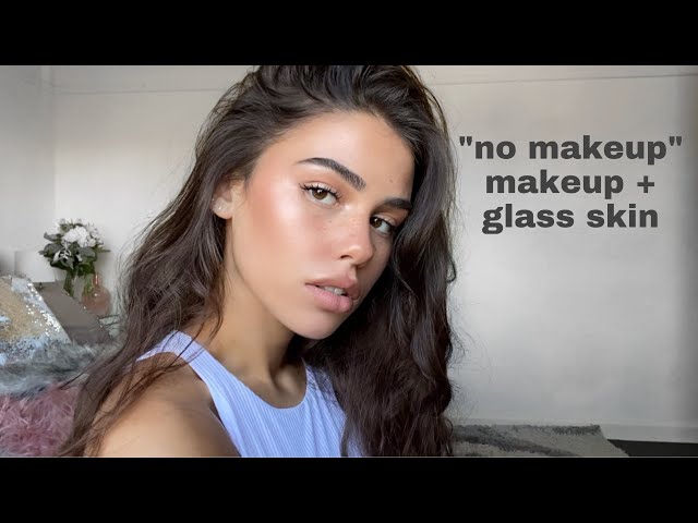 "no makeup" makeup look + glass skin
