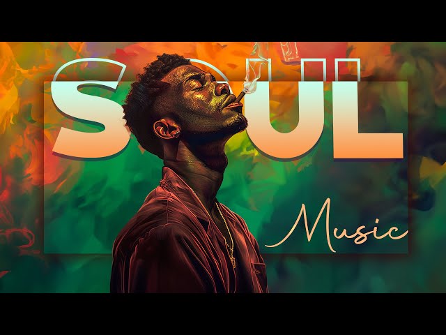 Soul music | lost in the currentes of nostalgia - chill soul/r&b mix