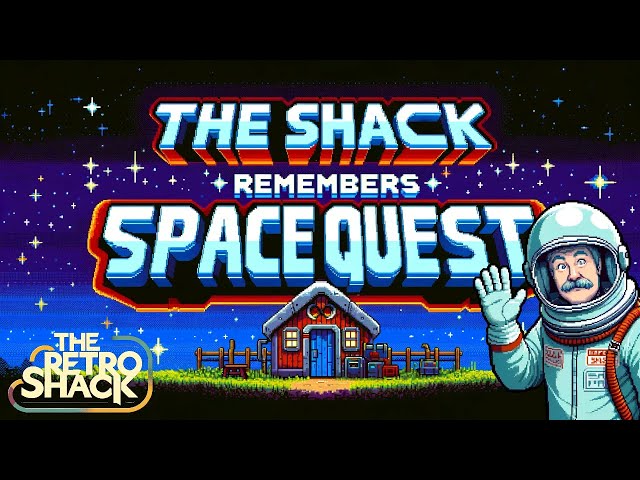 The Shack Remembers - Space Quest! The Iconic Sierra On-Line Adventures!