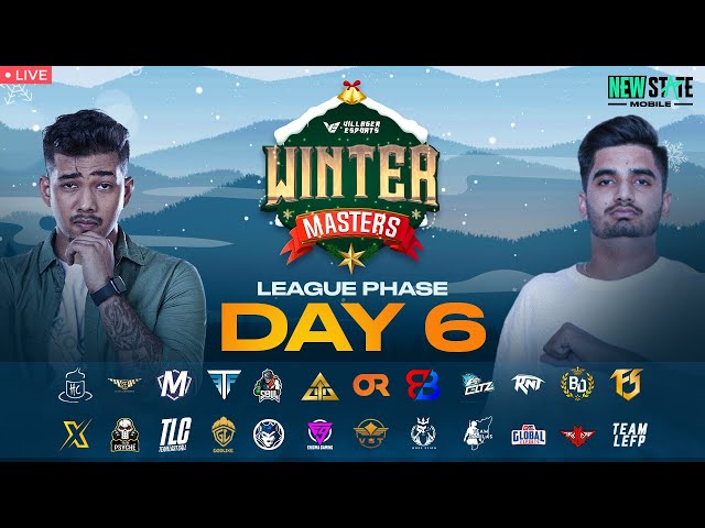 Villager Esports Winter Masters 2023 - LEAGUE PHASE ~ DAY 6 | NEW STATE MOBILE