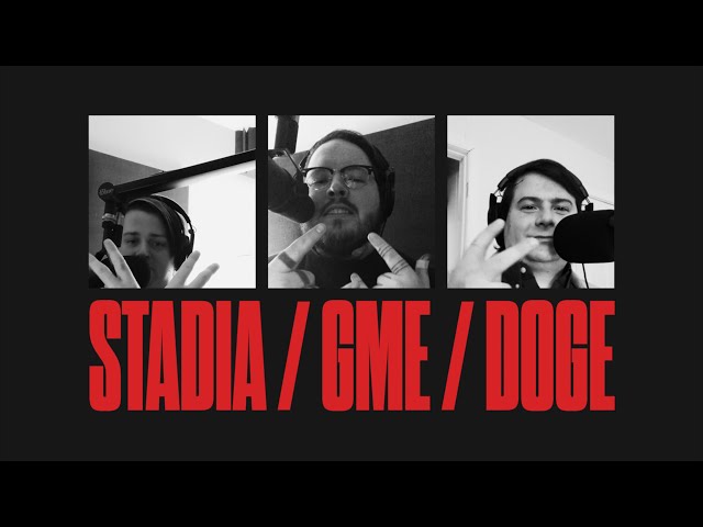 Debuff | EP52: Stadia, Gamestop & Dogecoin