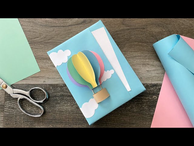 Hot Air Balloon Themed Gift Wrapping | Paper Craft Ideas
