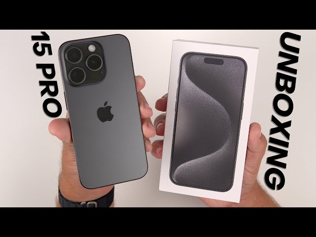 iPhone 15 Pro Unboxing & First Impressions