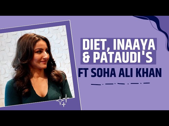 Soha Ali Khan Interview: Actress Gets Candid About Fitness, Inaaya and Pataudis - Exclusive