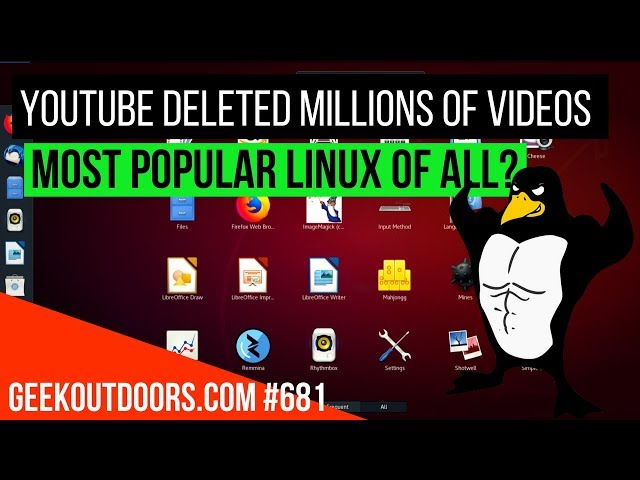 LIVE: YouTube Deleted Millions of Videos, Most Popular Linux of Them All?
