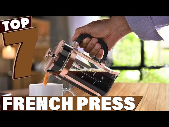 7 Best French Press Coffee Makers: Top Picks for 2024