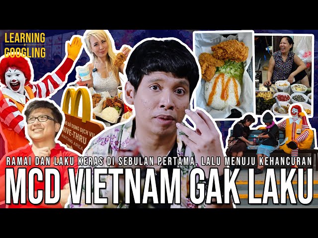 Kenapa McD Gak Laku Di Vietnam? Bukan Karena Boikot! Fastfood Yang Kalah Fast? |Learning By Googling