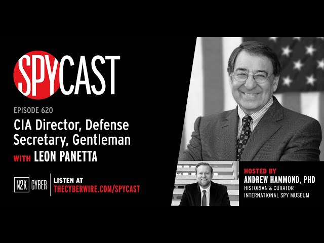 SpyCast - CIA Director, Defense Secretary, Gentleman with Leon Panetta