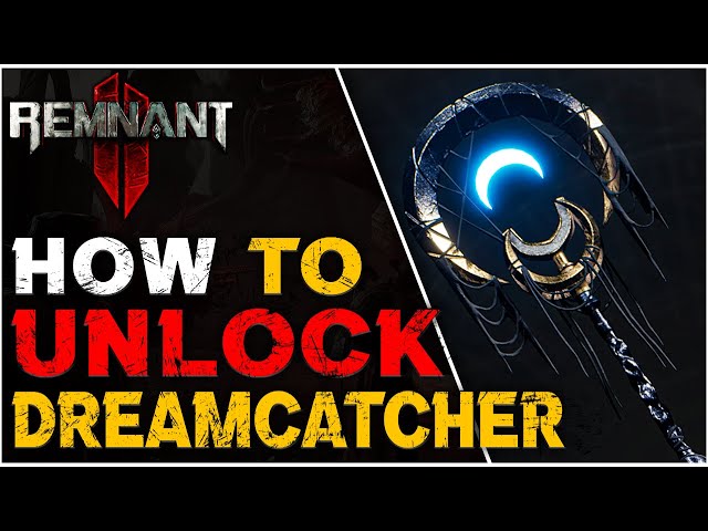 Remnant 2: How to get the Dreamcatcher (For Secret Interactions)