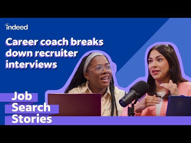 Recruiter Interview Tips from a Career Expert | Job Search Stories by Indeed