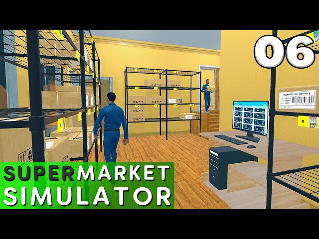 Supermarket Simulator - Ep. 6 - Restockers & Storage Improvements