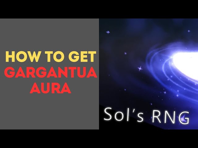 How to Get Gargantua Aura in Sol’s RNG
