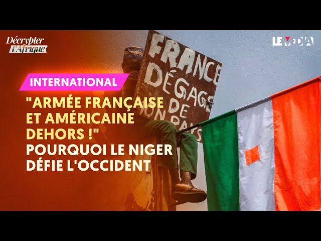 « ARMÉE FRANÇAISE ET AMÉRICAINE : DEHORS ! »POURQUOI LE NIGER ET LE SAHEL DÉFIENT L'OCCIDENT