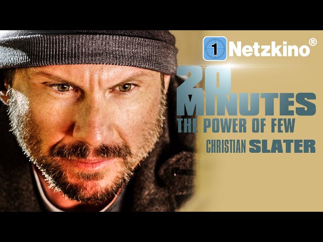 20 Minutes: The Power of Few (CHRISTIAN SLATER | ACTION ganzer Film Deutsch, Filme Deutsch komplett)