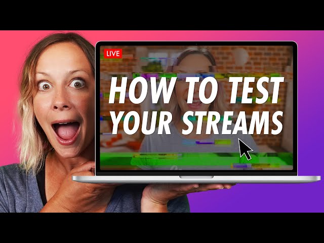 GET IT RIGHT - Testing Your Live Stream Before Going Live