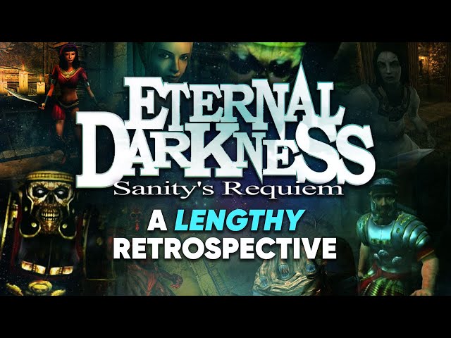 Eternal Darkness Retrospective | An Extremely Comprehensive Critique and History
