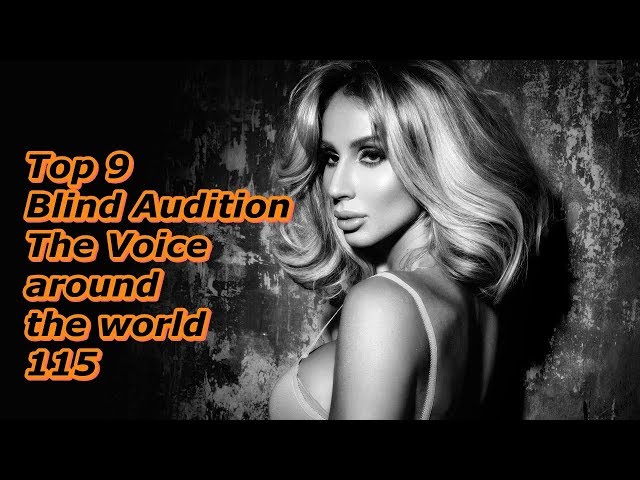 Top 9 Blind Audition (The Voice around the world 115)