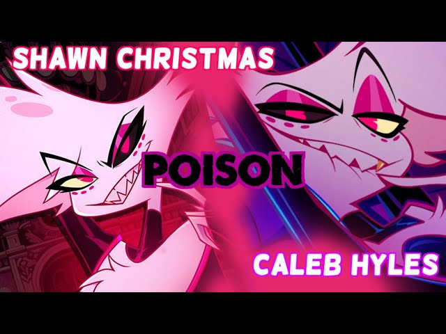 “Poison” -Mashup- Caleb Hyles & Shawn Christmas