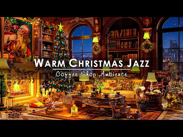 Relaxing Instrumental Christmas Jazz Music 🔥 Cozy Christmas Coffee Shop Ambience with Warm Fireplace