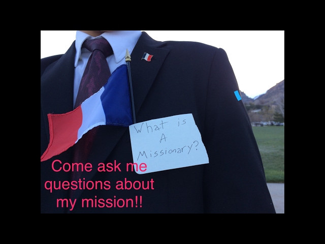 ASK ME QUESTIONS ABOUT MY MISSION!!
