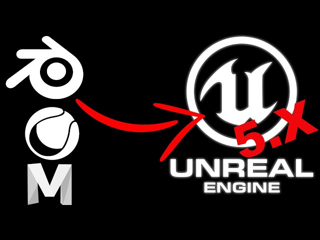 Fastest way to Export from ANYWHERE to Unreal Engine 5