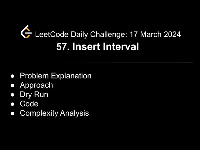 Daily LeetCode Challenge: 57. Insert Interval | C++ | @shwetabhagat8920
