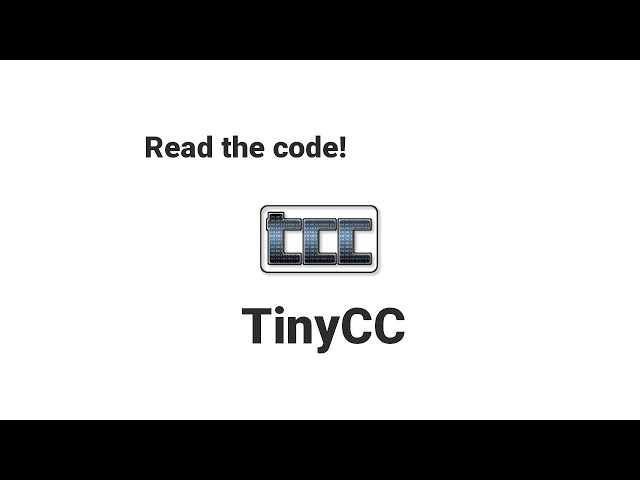 TinyCC: Let's read the code!