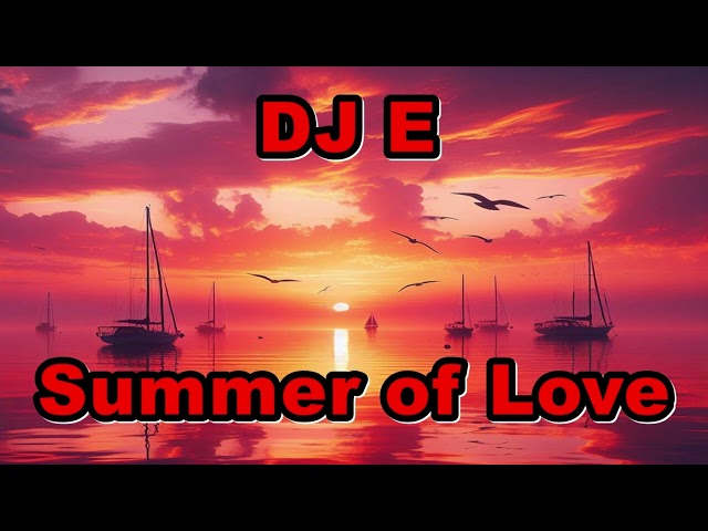 DJ E - Summer of Love
