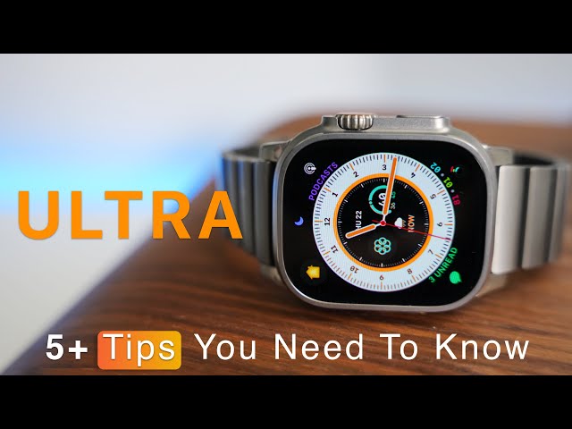 Apple Watch Ultra - 5+ Tips You Need To Know
