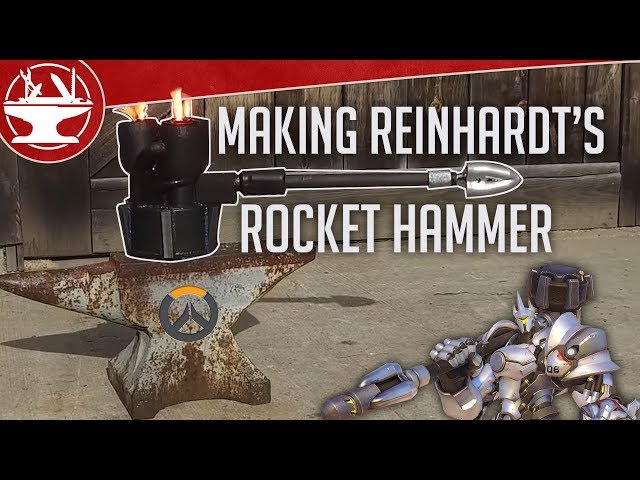 Make it Real: Reinhardt's Rocket Hammer (BUILD VIDEO)
