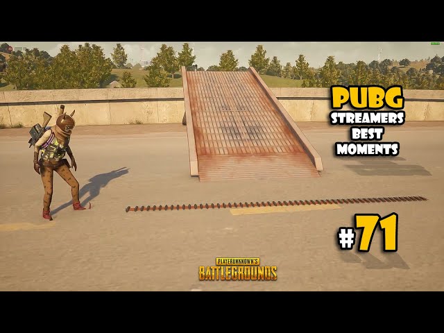 PUBG STREAMERS BEST MOMENTS # 71
